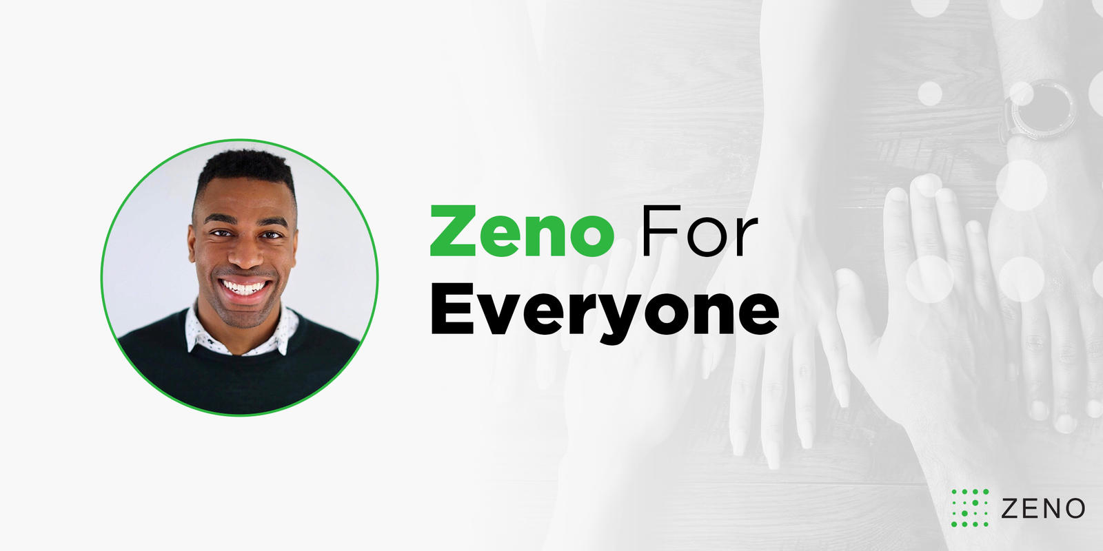 Zeno for Everyone
